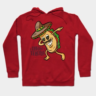 Tacos and Tequila Tacos lovers Hoodie